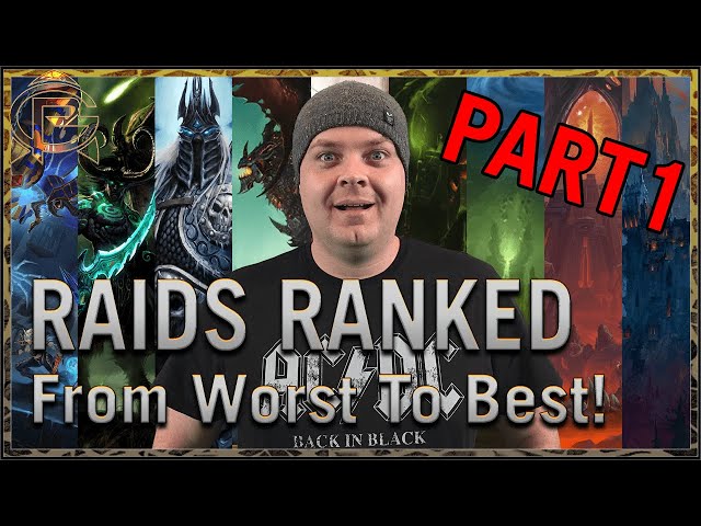 The Best & Worst WoW Raids RANKED! - Part 1