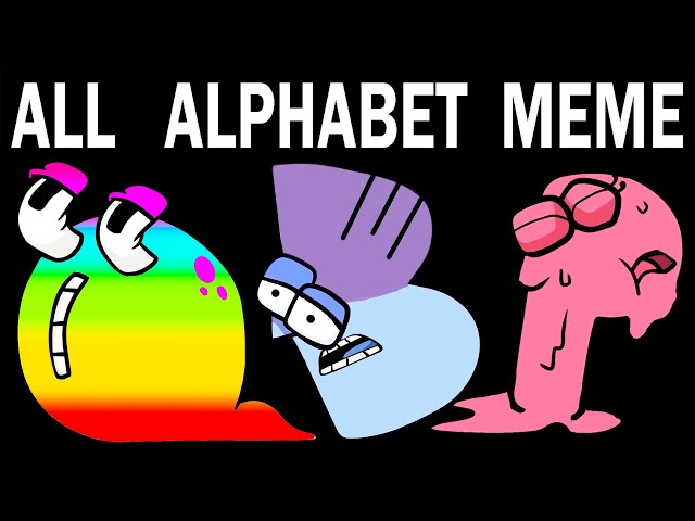 ALL Alphabet Lore Meme | Part 3 (A-Z...)