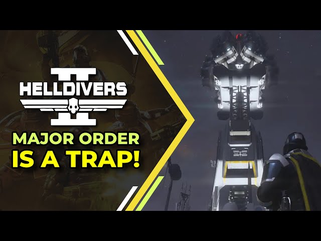 Helldivers 2 - Major Order is a Trap