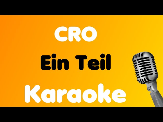 CRO • Ein Teil • Karaoke