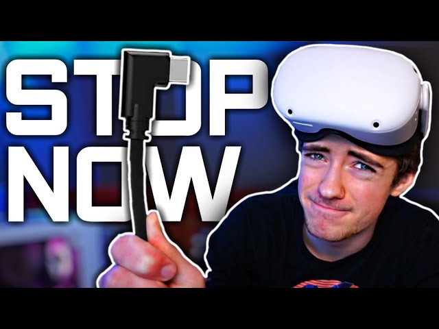 Stop Using Your Link Cable Wrong... (Oculus Quest 2)