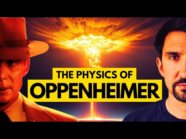 The Physics Behind Oppenheimer's Atom Bomb - EXPLAINED
