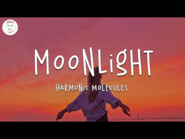 Harmonic Molecules - Moonlight (Lyrics)