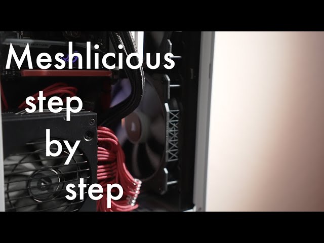 Meshlicious Build Guide - Step by Step to an SFF Gaming Tower!
