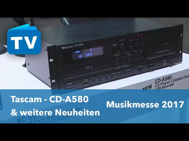 Tascam CD-A580 mit Cassetten-Deck und mehr - Musikmesse 2017