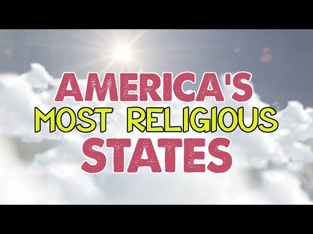 The 10 Most Religious States In America
