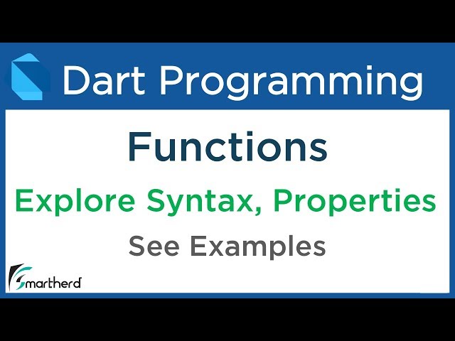 Dart Functions or Methods. Syntax and Properties. Dart Programming for Flutter #6.1