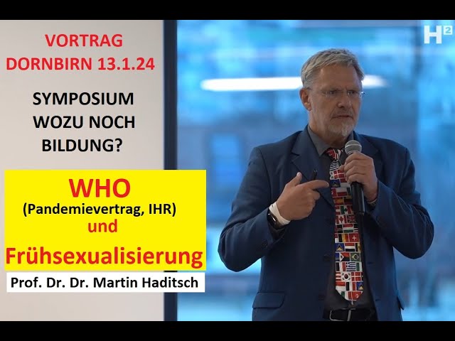 Vortrag 13.1.24 (Haditsch): WHO / Frühsexualisierung