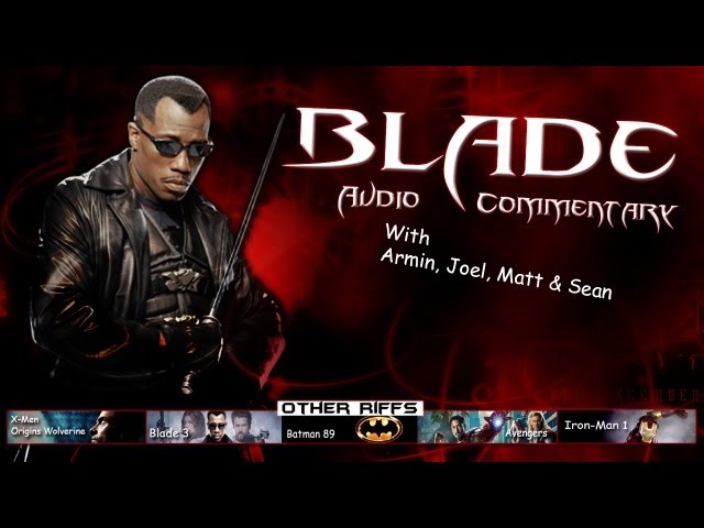 Blade 1 Audio Commentary