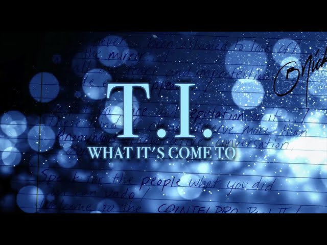 T.I. - What It's Come To [Lyric Video]