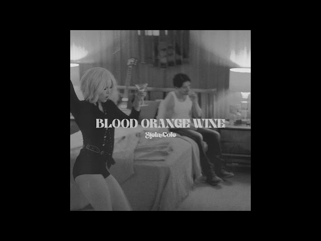 Stela Cole - Blood Orange Wine | Official Acapella