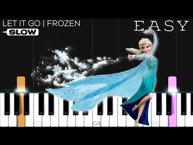 Let It Go (Frozen) - SLOW EASY Piano Tutorial