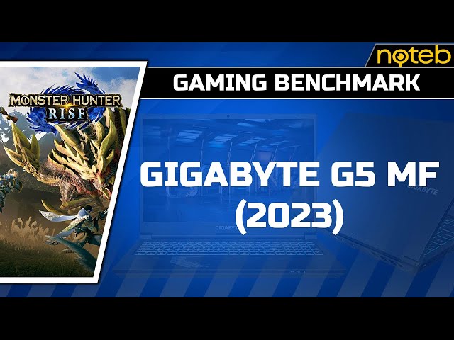 Gigabyte G5 MF (2023) - Monster Hunter Rise [ i5-12500H | RTX 4050 ]