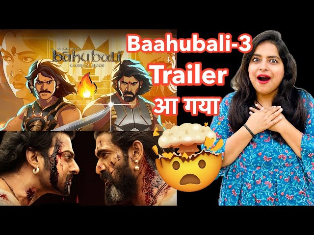 Baahubali 3 Trailer - Crown of Blood REVIEW | Deeksha Sharma