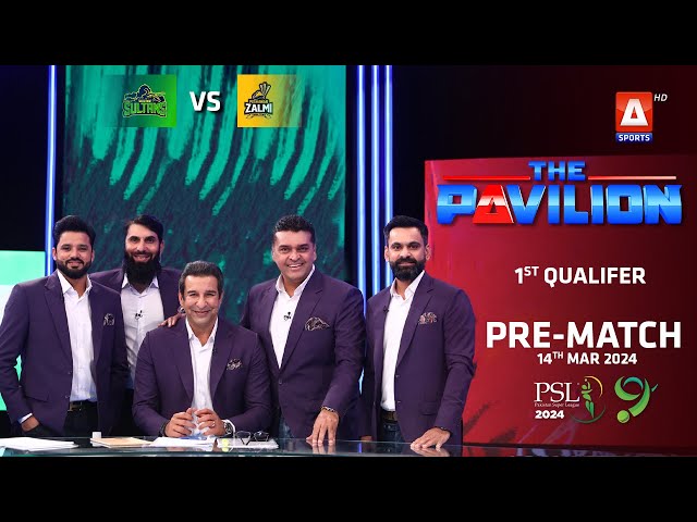 The Pavilion | Peshawar Zalmi vs Multan Sultans (Pre-Match) Expert Analysis | 14 Mar 2024 | PSL9