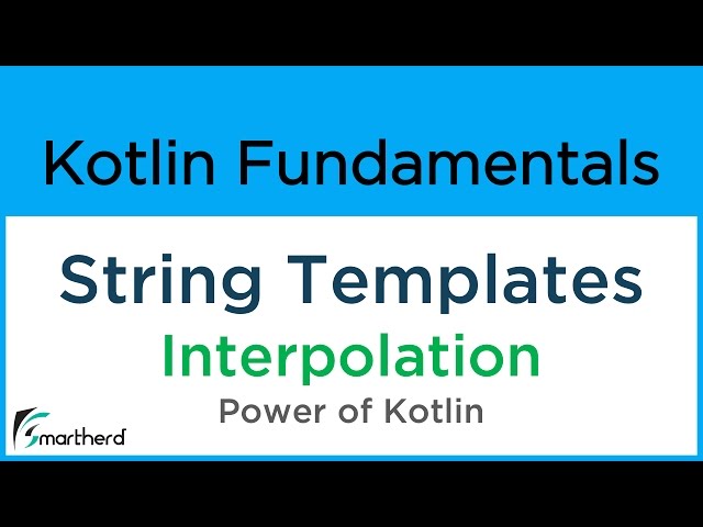 Kotlin String Templates: String Interpolation. Kotlin for Android #4.4
