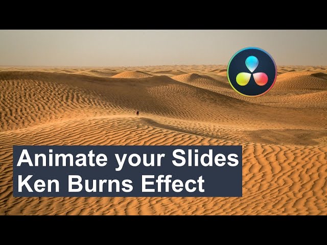 Ken Burns Effect in DaVinci Resolve Give Movements to Slides