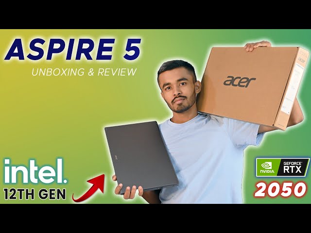 Acer Aspire 5 - 2022 Review | 12th Gen Intel Core i5-1240P | RTX 2050 | Gaming Test