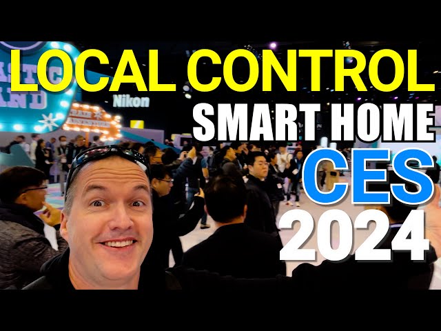 Local Control Smart Home at CES 2024: Privacy Matters!