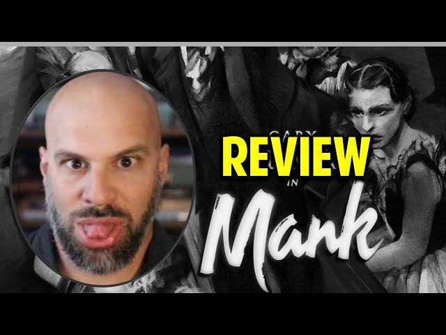 Mank Review -- Why Mank Stinks, as a Movie