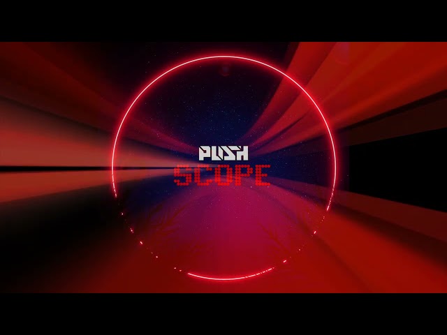 Push - Scope [Album Teaser] OUT NOW!