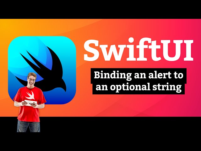 Binding an alert to an optional string – SnowSeeker SwiftUI Tutorial 11/12