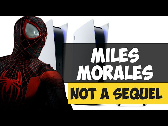 BAD NEWS FAM Spider-Man MILES MORALES Is Not Exactly A SEQUEL • Ps5 (Playstation 5)