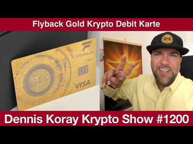 #1200 Ich habe mir die Flyback Gold Krypto Debit Karte geholt
