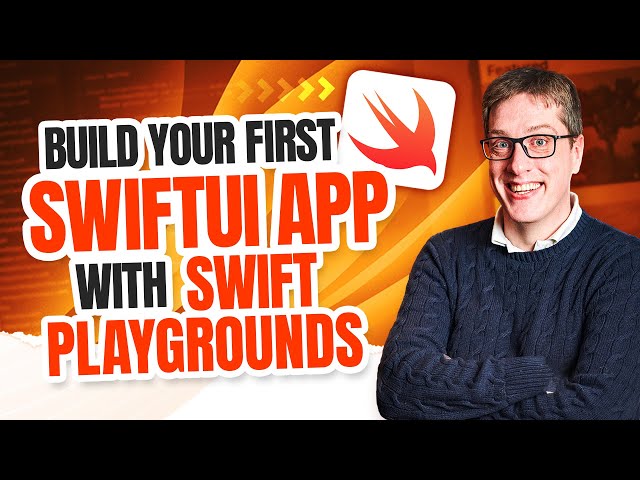 Build your first SwiftUI app with Swift Playgrounds 4 for iPad