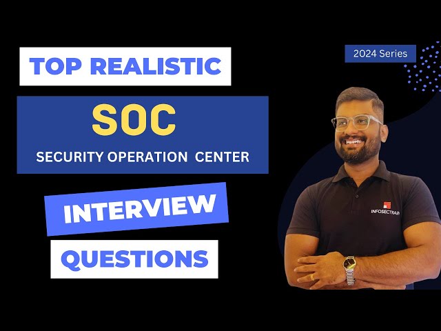 Realistic SOC Interview Questions :