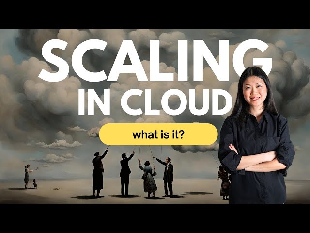 Scaling in the Cloud (Vertical & Horizontal Explained)