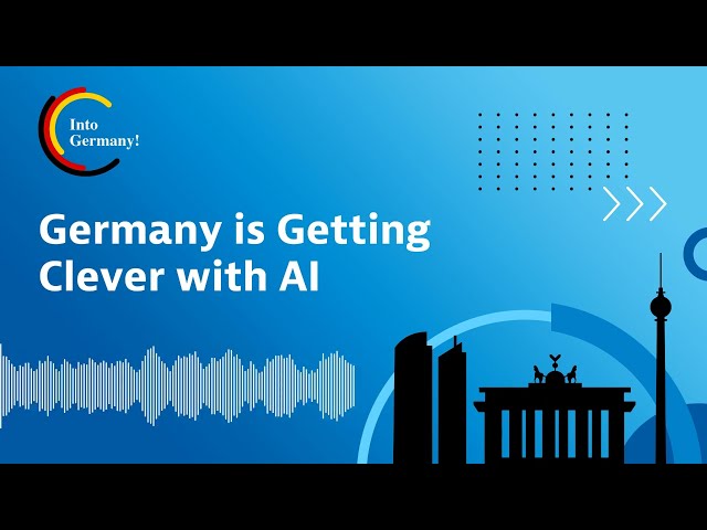 Germany is Getting Clever with AI (Podcast Into Germany!)