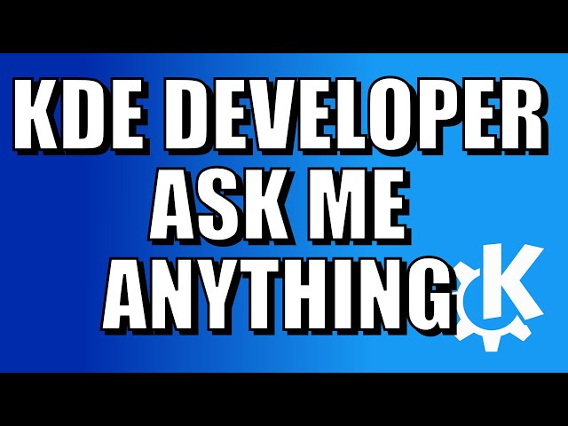 KDE Developer AMA!