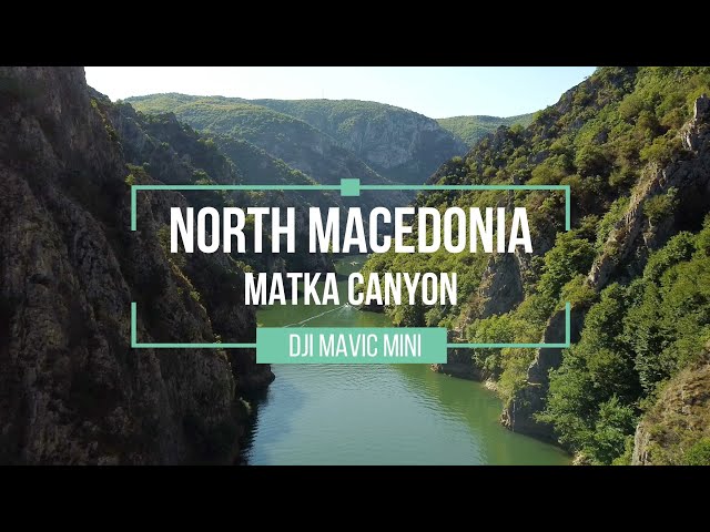Matka Canyon | North Macedonia | Drone Video | Film z Drona | 2021