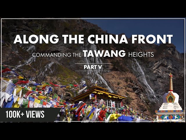 Yangtse: How India Beat Back PLA Incursions & Where The Army Looks Down On Chinese Positions