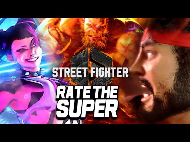 RATE THE SUPER: Street Fighter 6