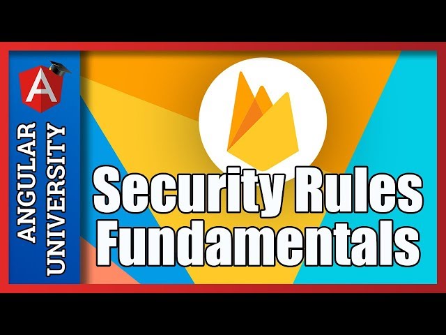 💥 Firestore Security Rules Fundamentals