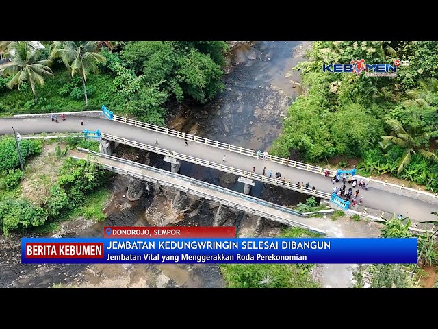 Habiskan Rp2,6 M, Jembatan Kedungwringin Sempor Selesai Dibangun - Kebumen TV