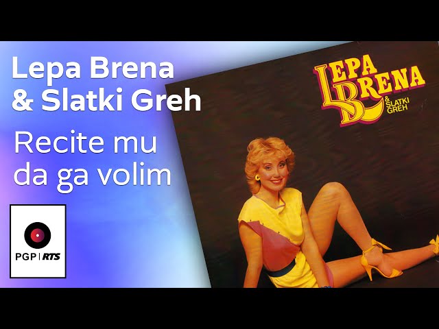 Lepa Brena - Recite mu da ga volim - (Audio 1984) HD