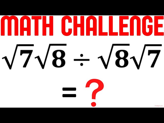 Can you simplify Radical Problem? | Calculators Not Allowed | College Entrance Question