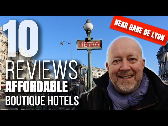 10 Affordable Boutique Hotels in Paris (near Gare du Lyon)