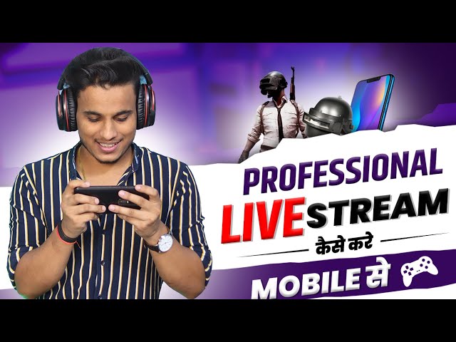 YouTube par professional live stream kaise kare mobile se - how to live stream on mobile
