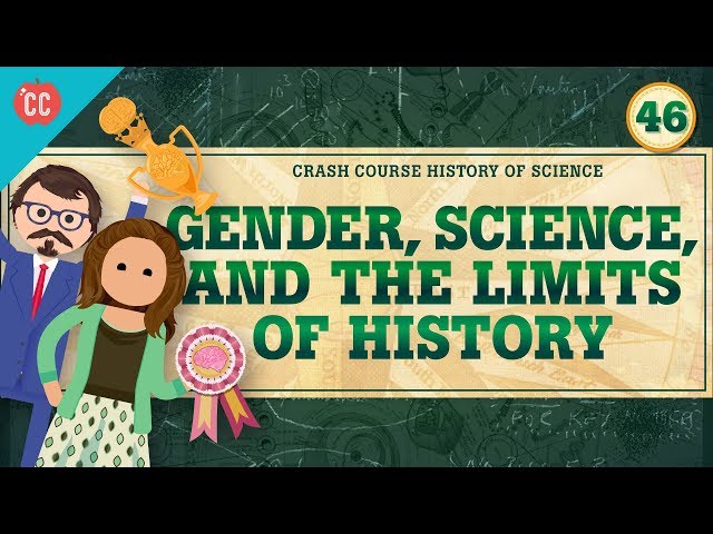 The Limits of History: Crash Course History of Science #46