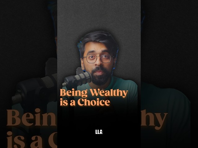 Being Wealthy is a Choice #LLAShorts 880