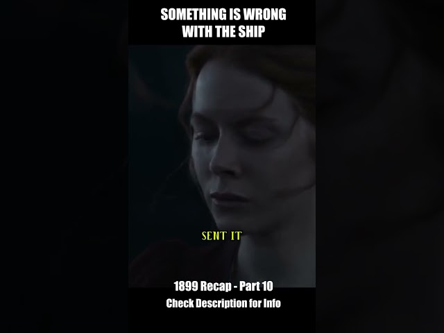 Something is wrong with the ship - 1899 RECAP Part 10