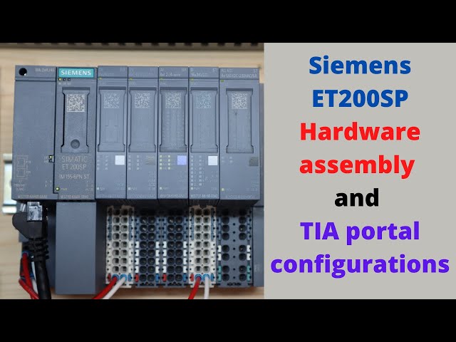Siemens ET200SP hardware assembly and TIA portal configurations. English