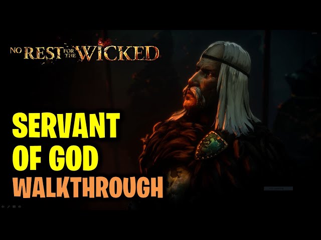 Servant of God Quest Guide | No Rest For The Wicked