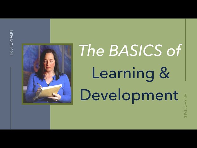 Learning And Development Basics