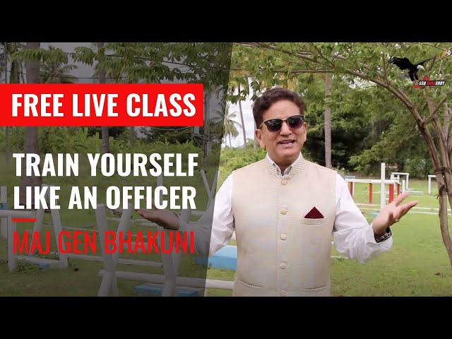 Crack SSB: How To Train Yourself To Become An Officer? by Maj Gen VPS Bhakuni | FREE LIVE CLASS