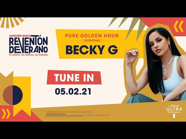 Becky G Pure Golden Hour Sessions w/ Michelob ULTRA | Tune In May 2